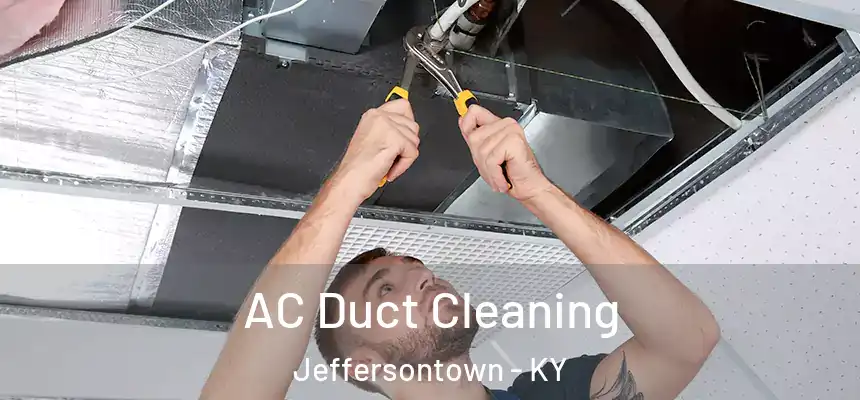  AC Duct Cleaning Jeffersontown - KY