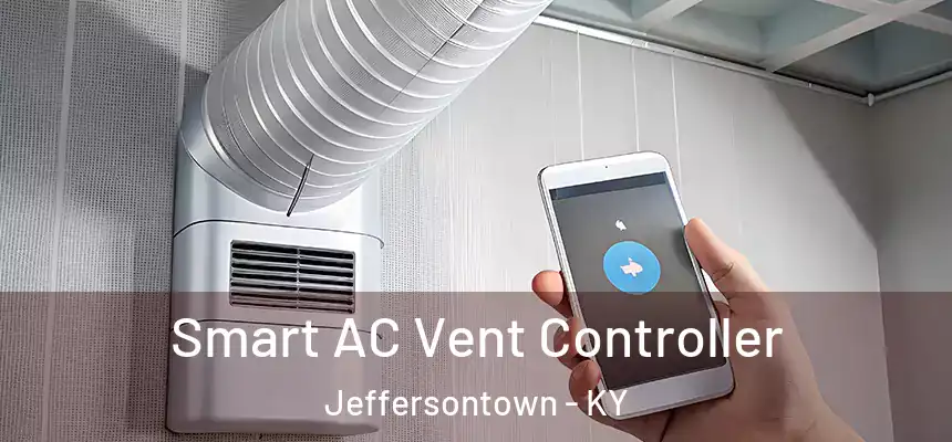Smart AC Vent Controller Jeffersontown - KY